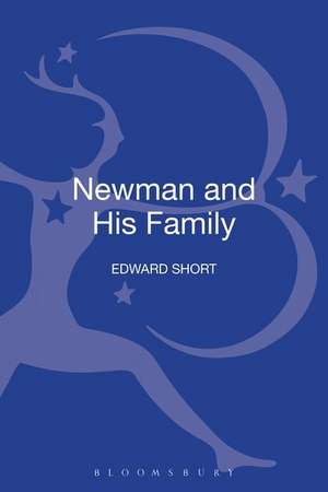 Newman and his Family de Edward Short