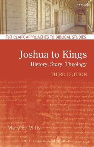 Joshua to Kings: History, Story, Theology de Dr. Mary E. Mills