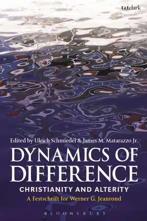 Dynamics of Difference: Christianity and Alterity: A Festschrift for Werner G. Jeanrond de Ulrich Schmiedel