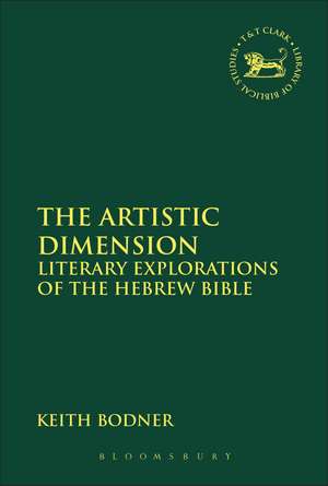 The Artistic Dimension: Literary Explorations of the Hebrew Bible de Professor Keith Bodner