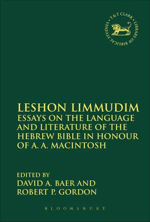 Leshon Limmudim: Essays on the Language and Literature of the Hebrew Bible in Honour of A.A. Macintosh de David A. Baer