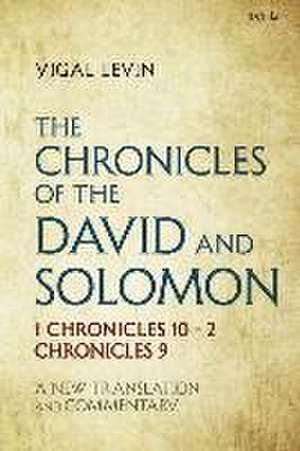 The Chronicles of David and Solomon de Yigal Levin