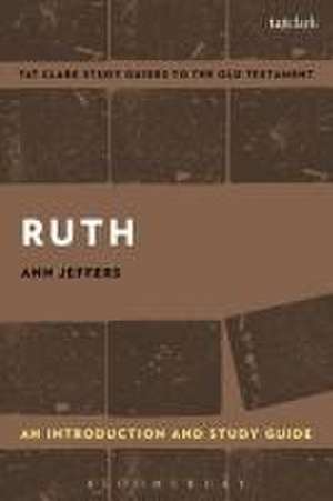 Ruth: An Introduction and Study Guide de Ann Jeffers