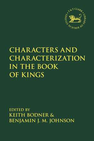 Characters and Characterization in the Book of Kings de Professor Keith Bodner