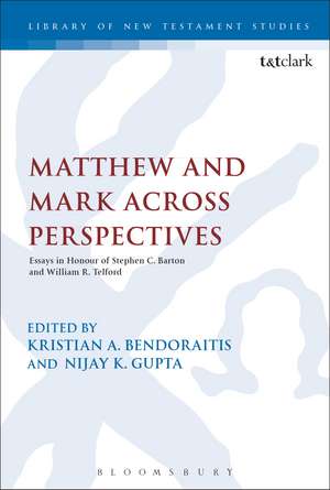 Matthew and Mark Across Perspectives: Essays in Honour of Stephen C. Barton and William R. Telford de Dr Kristian A. Bendoraitis