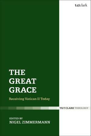 The Great Grace: Receiving Vatican II Today de Rev'd Nigel Zimmermann