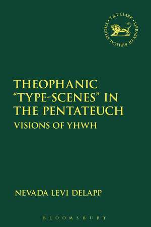 Theophanic "Type-Scenes" in the Pentateuch de Rev Dr Nevada Levi DeLapp