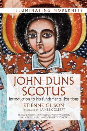 John Duns Scotus: Introduction to His Fundamental Positions de Dr James Colbert