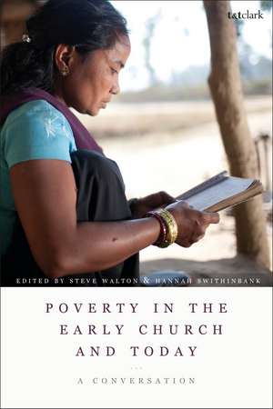 Poverty in the Early Church and Today: A Conversation de Dr Steve Walton