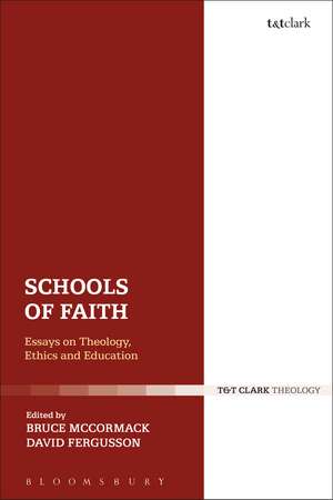 Schools of Faith: Essays on Theology, Ethics and Education de Professor David Fergusson