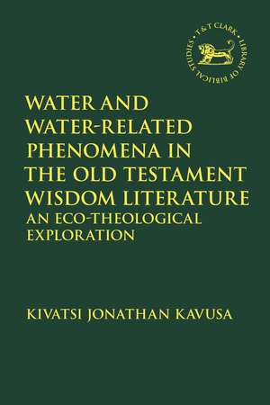 Water and Water-Related Phenomena in the Old Testament Wisdom Literature: An Eco-Theological Exploration de Reverend Dr. Kivatsi Jonathan Kavusa