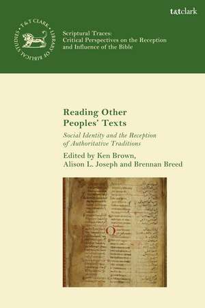 Reading Other Peoples’ Texts: Social Identity and the Reception of Authoritative Traditions de Ken S. Brown