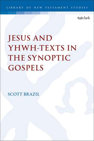 Jesus and YHWH-Texts in the Synoptic Gospels de Dr. Scott Brazil