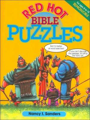 Red Hot Bible Puzzles de Nancy I. Sanders