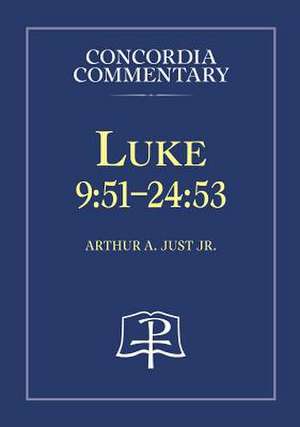 Luke (9: 53) de Jr. Just, Arthur A.