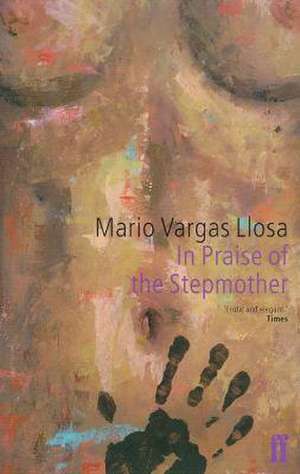 In Praise of the Stepmother de Mario Vargas Llosa