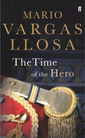 The Time of the Hero de Mario Vargas Llosa