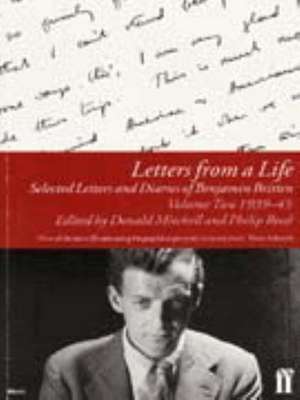 Britten, B: Letters from a Life Vol 2: 1939-45 de Benjamin Britten