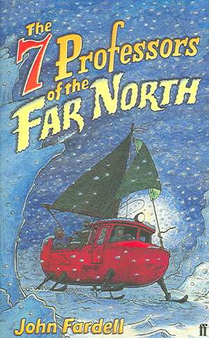 The Seven Professors of the Far North de John Fardell