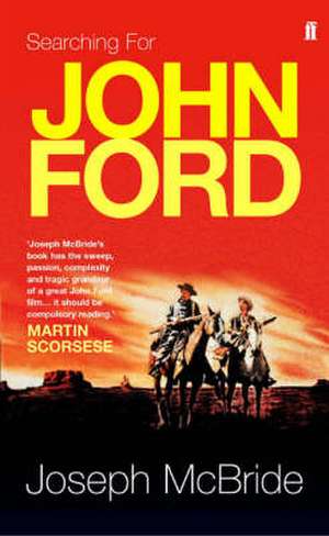 Searching for John Ford de Joseph McBride