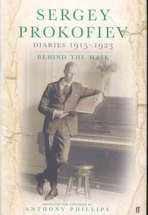 Sergey Prokofiev: Diaries 1915-1923 de Sergei Prokofiev