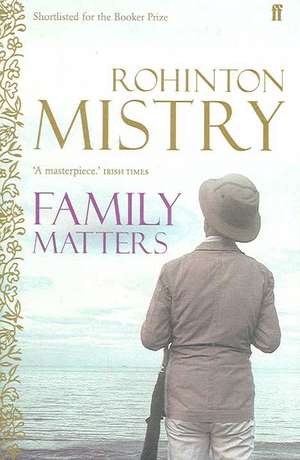 Family Matters de Rohinton Mistry