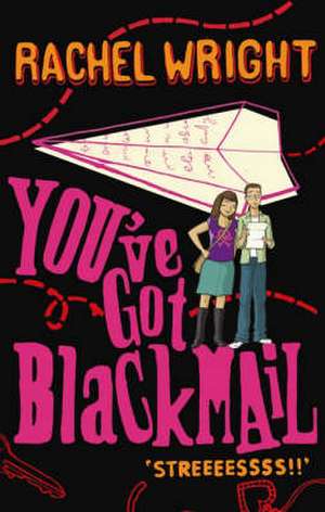 You've Got Blackmail de Rachel Wright