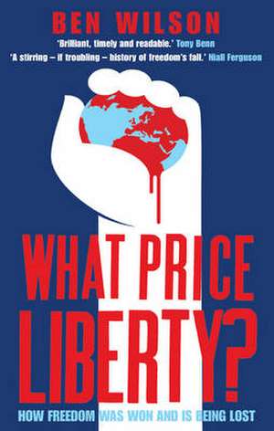 What Price Liberty? de Ben Wilson