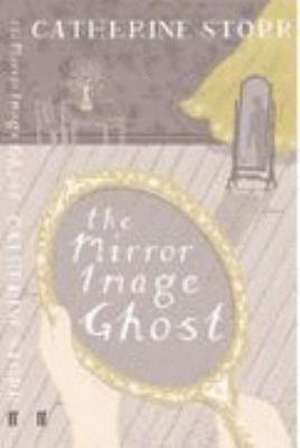 Storr, C: The Mirror Image Ghost de Catherine Storr