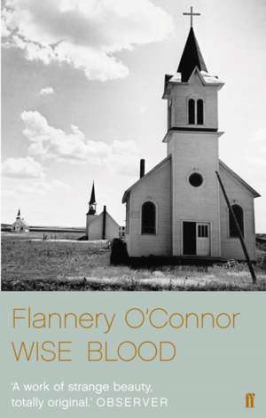 Wise Blood de Flannery O'Connor