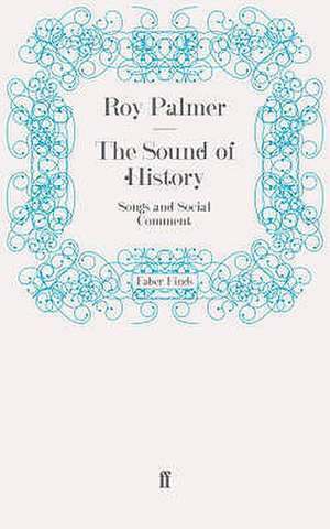 The Sound of History de Roy Palmer