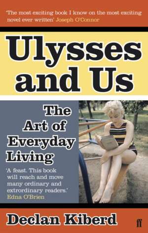 Kiberd, D: Ulysses and Us