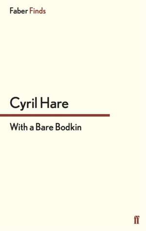 With a Bare Bodkin de Cyril Hare