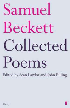 Collected Poems of Samuel Beckett de Samuel Beckett