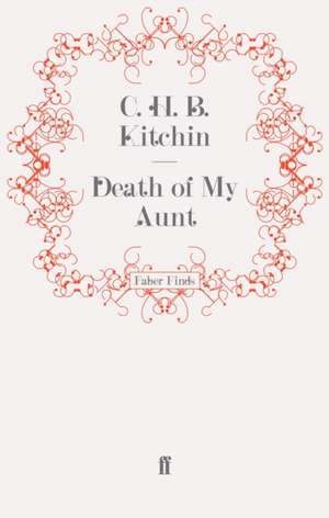 Death of My Aunt de C. H. B. Kitchin