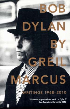 Bob Dylan de Greil Marcus