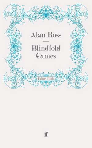 Blindfold Games de Alan Ross