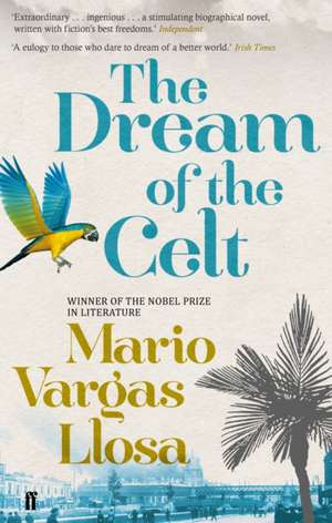 The Dream of the Celt de Mario Vargas Llosa