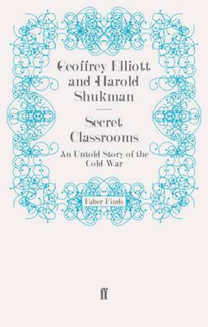 Secret Classrooms de Geoffrey Elliott