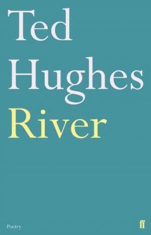 River de Ted Hughes