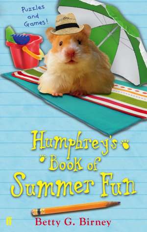 Humphrey's Book of Summer Fun de Betty G. Birney