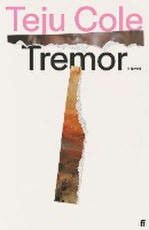 Tremor de Teju Cole