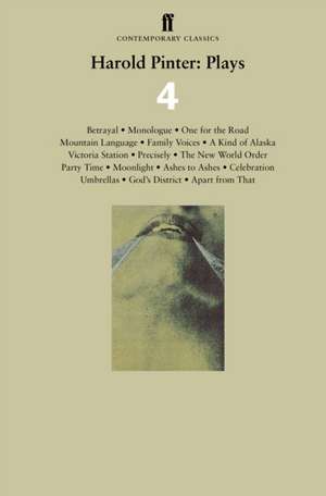 Pinter, H: Harold Pinter: Plays 4