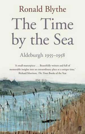 The Time by the Sea de Ronald Blythe