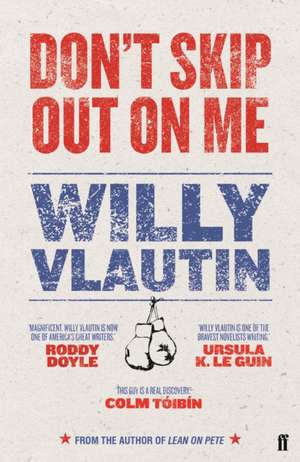 Don't Skip Out on Me de Willy Vlautin