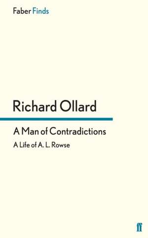 A Man of Contradictions de Richard Ollard