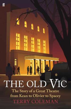 The Old Vic de Terry Coleman