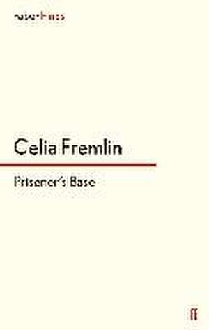 Prisoner's Base de Celia Fremlin