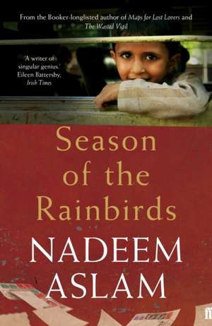 Season of the Rainbirds de Nadeem Aslam