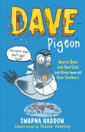 Dave Pigeon de Swapna Haddow